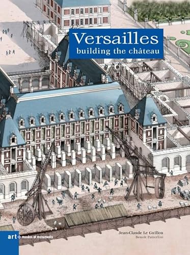 Beispielbild fr versailles- building the chateau zum Verkauf von SecondSale