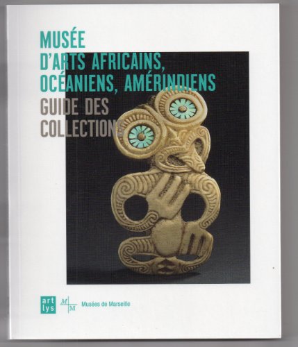 9782854955149: Muse d'arts africains, ocaniens, amrindiens: Guide des collections