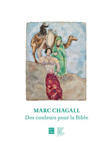 9782854955897: Marc Chagall: Des couleurs pour la Bible