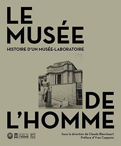 Stock image for Le Muse de l'Homme: Histoire d'un muse laboratoire for sale by Ammareal