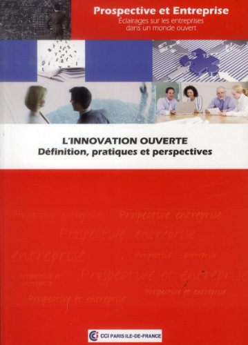 Beispielbild fr L'innovation ouverte : Dfinition, pratiques et perspectives zum Verkauf von Ammareal