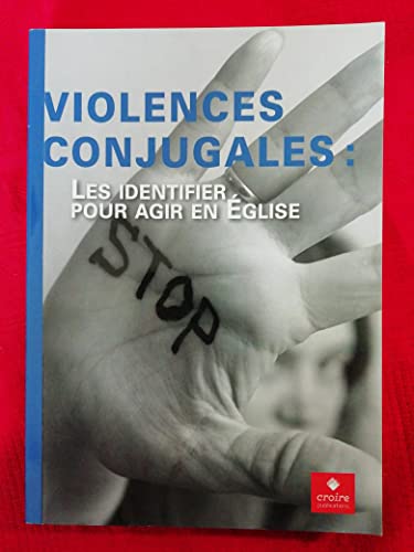 Stock image for Violences conjugales [Broch] Les identifier pour agir en glise for sale by Librairie Th  la page