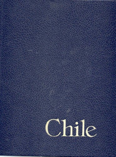 Stock image for Chile, Un Pais, Un Pueblo, a Country and Its People, Un Pays, Un Peuple for sale by Books from the Past