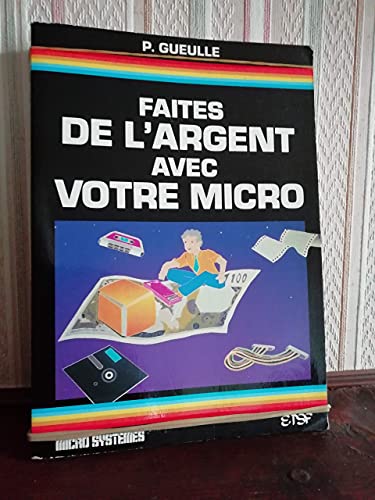 Stock image for Faites de l'argent avec votre micro. for sale by Loc Simon