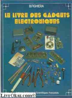 Stock image for Le livre des gadgets lectroniques for sale by medimops