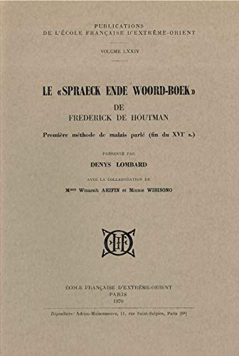 9782855390574: Le Sprach Ende Wood-Boeh de Frdrick de Houtmann: Premire mthode de malais parl (fin du XVIe sicle)