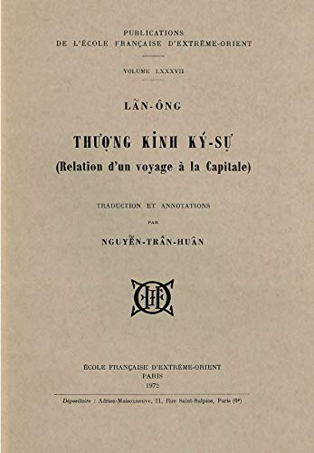 Beispielbild fr Thuong kinh ky-su (Relation d'un voyage  la Capitale) zum Verkauf von Gallix