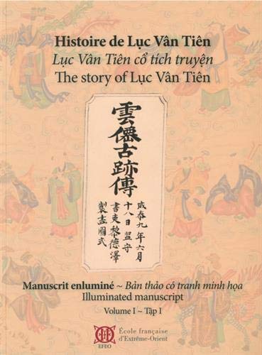 Beispielbild fr Histoire de Luc Vn Tin -- Luc Vn Tin c tch truyn -- The story of Luc Vn Tin ------------ 2 volumes/2 : 1, Manuscrit enlumin + 2, Commentaires au manucrit zum Verkauf von Okmhistoire