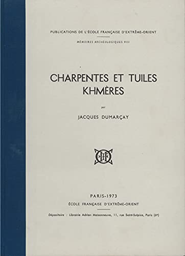 Beispielbild fr Charpentes et tuiles khmres (Mmoires archologiques) (French Edition) zum Verkauf von Gallix