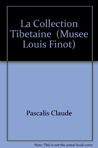 Beispielbild fr La collection tibtaine (Muse Louis Finot) (French Edition) zum Verkauf von Gallix