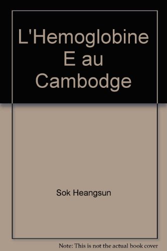 Imagen de archivo de L'hmoglobine E au Cambodge (French Edition) a la venta por Gallix