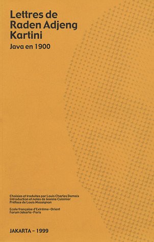 Beispielbild fr Lettres de Raden Adjeng Kartini. Java en 1900 (French Edition) zum Verkauf von Gallix