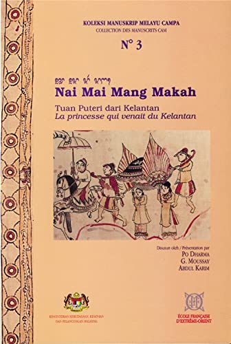 9782855395081: Nai Mai Mang Makah: Tuan Puteri dari Kelantan / La princesse qui venait du Kelantan