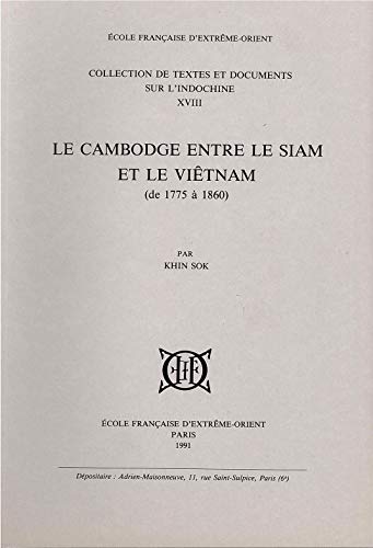 Le Cambodge entre le Siam et le Viêtnam (de 1775 à 1860)