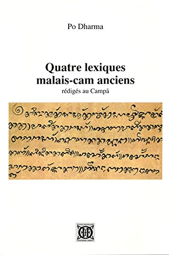 Beispielbild fr Quatre lexiques malais-cam anciens rdigs au Campa (French Edition) zum Verkauf von Gallix