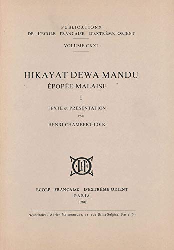 Stock image for Hikayat Dewa Mandu, pope malaise.1. / Texte et prsentation par Henri Chambert-Loir for sale by Librairie de l'Avenue - Henri  Veyrier