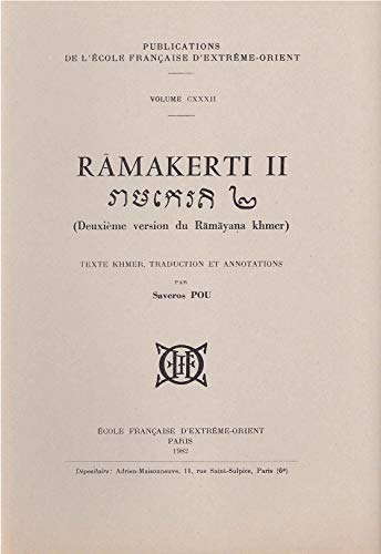 Imagen de archivo de Ramakerti ii (deuxieme version du ramayana khmer) - texte khmer, traduction et annotations a la venta por LiLi - La Libert des Livres