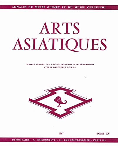 Stock image for ARTS ASIATIQUES no. 15 (1967) (French Edition) for sale by Gallix