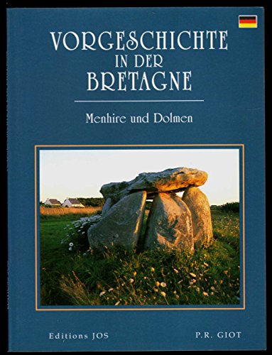 Imagen de archivo de Vorgeschichte in Der Bretagne Menhire Und Dolmen a la venta por medimops