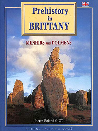 Imagen de archivo de PREHISTORY IN BRITTANY MENHIRS AND DOLMENS (French Edition) a la venta por SecondSale