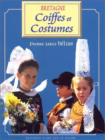 Stock image for Coiffes et costumes de Bretagne for sale by Goldstone Books