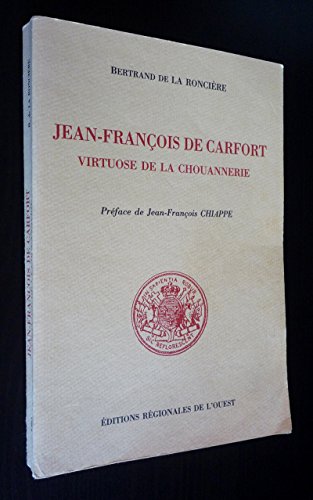 9782855540573: Jean-Franois de Carfort, virtuose de la chouannerie