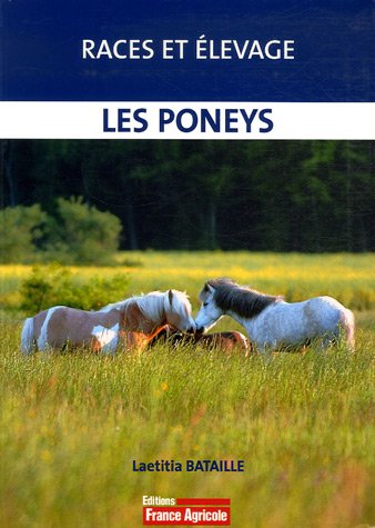 Beispielbild fr Les poneys : Races et levage zum Verkauf von medimops