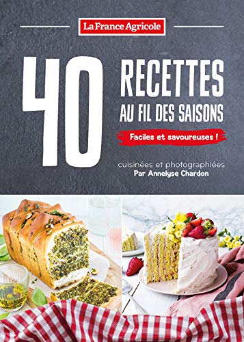 Beispielbild fr 40 recettes au fil des saisons zum Verkauf von Librairie Th  la page