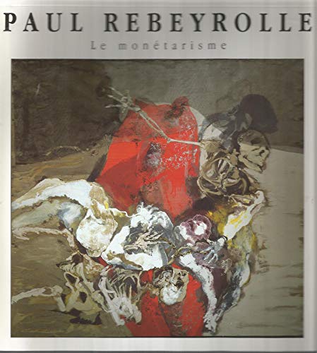 9782855620565: Paul Rebeyrolle, "Le montarisme"
