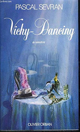 Stock image for Vichy-Dancing. Roman for sale by Librairie La MASSENIE  MONTOLIEU