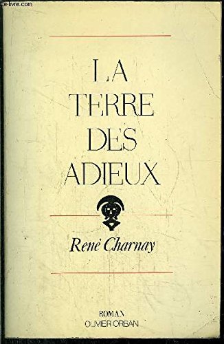 Beispielbild fr La terre des adieux / roman zum Verkauf von Ammareal