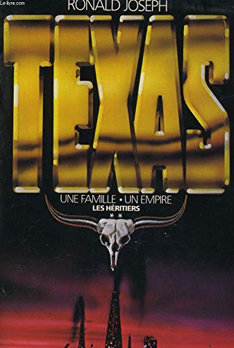 Stock image for Texas Une famille un empire les hritiers for sale by Librairie Th  la page