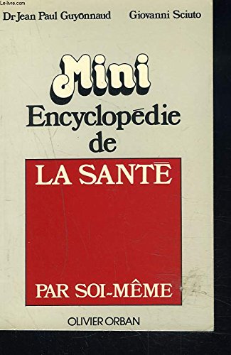 Beispielbild fr Mini encyclopdie de la sant par soi-mme zum Verkauf von Chapitre.com : livres et presse ancienne