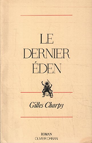 9782855652313: Le dernier eden / roman