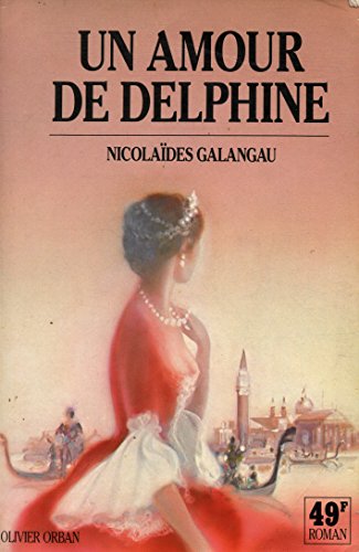 Beispielbild fr Un amour de Delphine: Roman (Collection "Romans") (French Edition) zum Verkauf von Ammareal