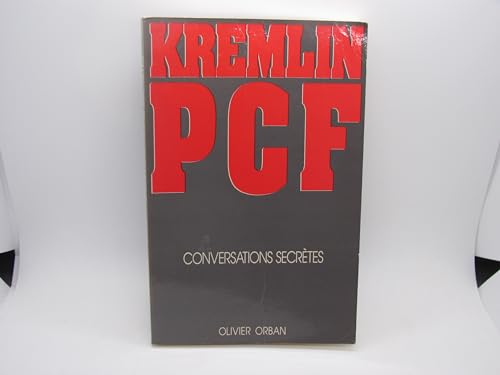 Beispielbild fr Kremlin P.C.F: Conversations secr tes zum Verkauf von AwesomeBooks