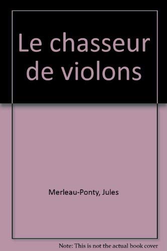 9782855652986: Le chasseur de violons (French Edition)