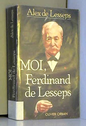 Beispielbild fr Moi, Ferdinand de Lesseps zum Verkauf von Ammareal