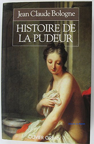 Stock image for Histoire de la pudeur (French Edition) for sale by Better World Books