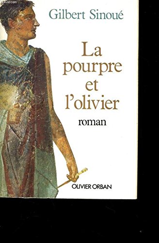9782855653358: La pourpre et l'olivier: Roman (French Edition)