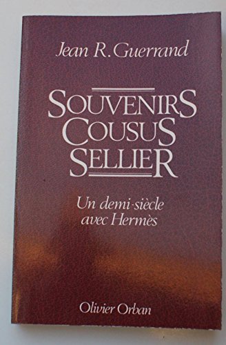 9782855653778: Souvenirs cousus sellier: Un demi-siècle chez Hermès (French Edition)