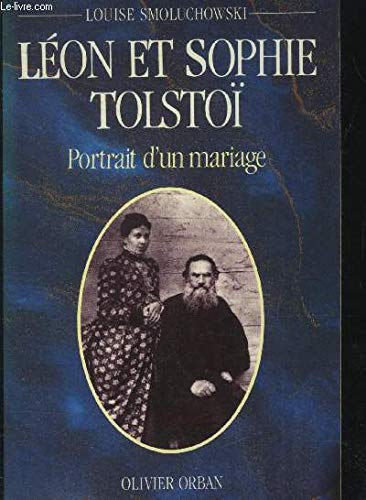 Beispielbild fr Leon et sophie tolstoi: portrait d'un mariage zum Verkauf von Better World Books
