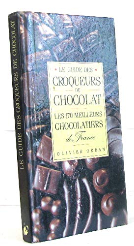 Stock image for Guide des croqueurs chocolat for sale by The Red Onion Bookshoppe
