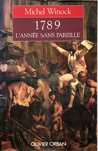 Beispielbild fr 1789 L'ANNEE SANS PAREILLE. Chronique zum Verkauf von Ammareal
