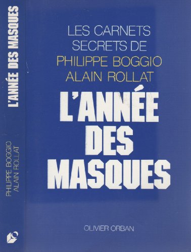 Stock image for L'annee des masques : les carnets secrets de for sale by Librairie Th  la page