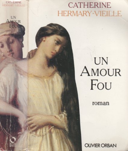 9782855655192: Un amour fou: [roman