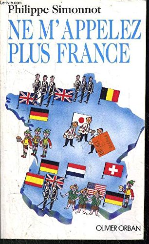 Stock image for NE M'APPELEZ PLUS FRANCE for sale by Librairie rpgraphic