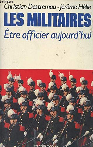 Stock image for Les Militaires for sale by Chapitre.com : livres et presse ancienne