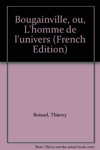 Imagen de archivo de Bougainville, ou, L'homme de l'univers (French Edition) a la venta por UHR Books