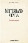 Stock image for Mitterand s'en va. La semaine sanglante for sale by Hylaila - Online-Antiquariat